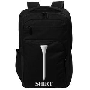 Funny Golf Tee Golf Lover Impact Tech Backpack