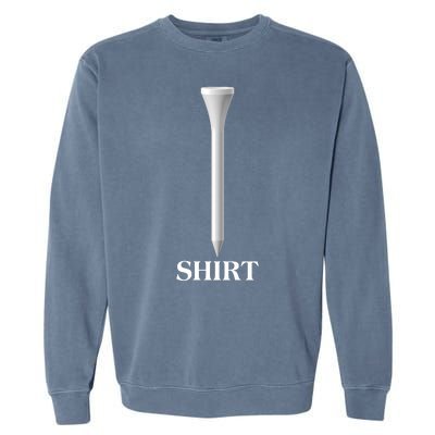 Funny Golf Tee Golf Lover Garment-Dyed Sweatshirt