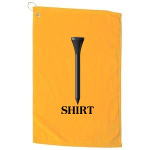 Funny Golf Tee Golf Lover Platinum Collection Golf Towel