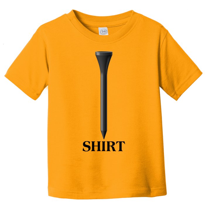 Funny Golf Tee Golf Lover Toddler T-Shirt