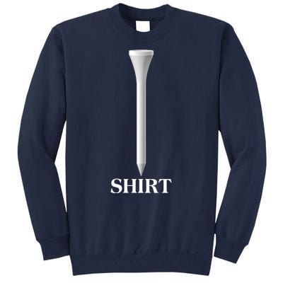 Funny Golf Tee Golf Lover Tall Sweatshirt