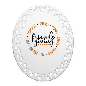 Friends Giving Thanksgiving Festive Holiday Gift Ceramic Oval Ornament