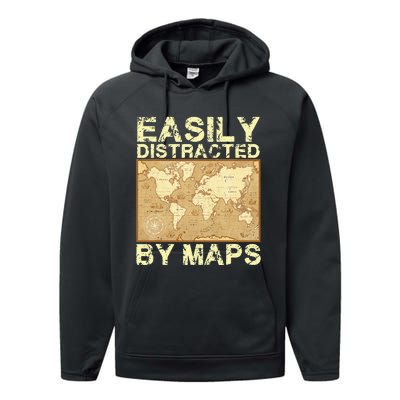 Funny Geography Teacher Easily Distracted By Maps Performance Fleece Hoodie