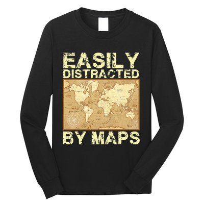 Funny Geography Teacher Easily Distracted By Maps Long Sleeve Shirt