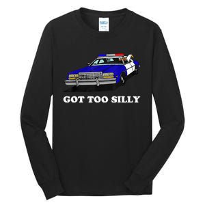 Funny Got Too Silly Goose  Tall Long Sleeve T-Shirt