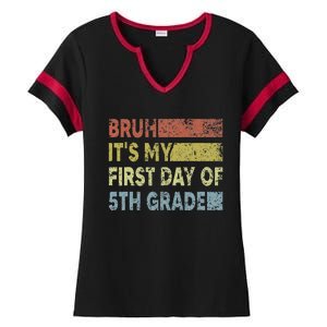 Fifth Grade Teacher Bruh ItS My First Day Of 5th Grade Gift Ladies Halftime Notch Neck Tee