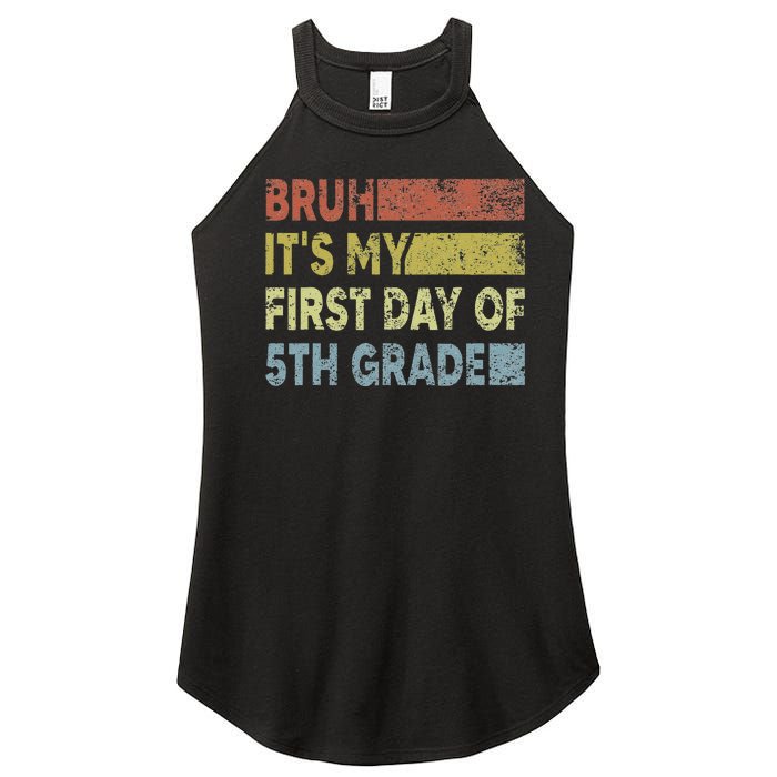 Fifth Grade Teacher Bruh ItS My First Day Of 5th Grade Gift Women's Perfect Tri Rocker Tank