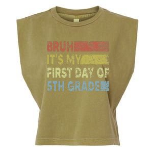 Fifth Grade Teacher Bruh ItS My First Day Of 5th Grade Gift Garment-Dyed Women's Muscle Tee