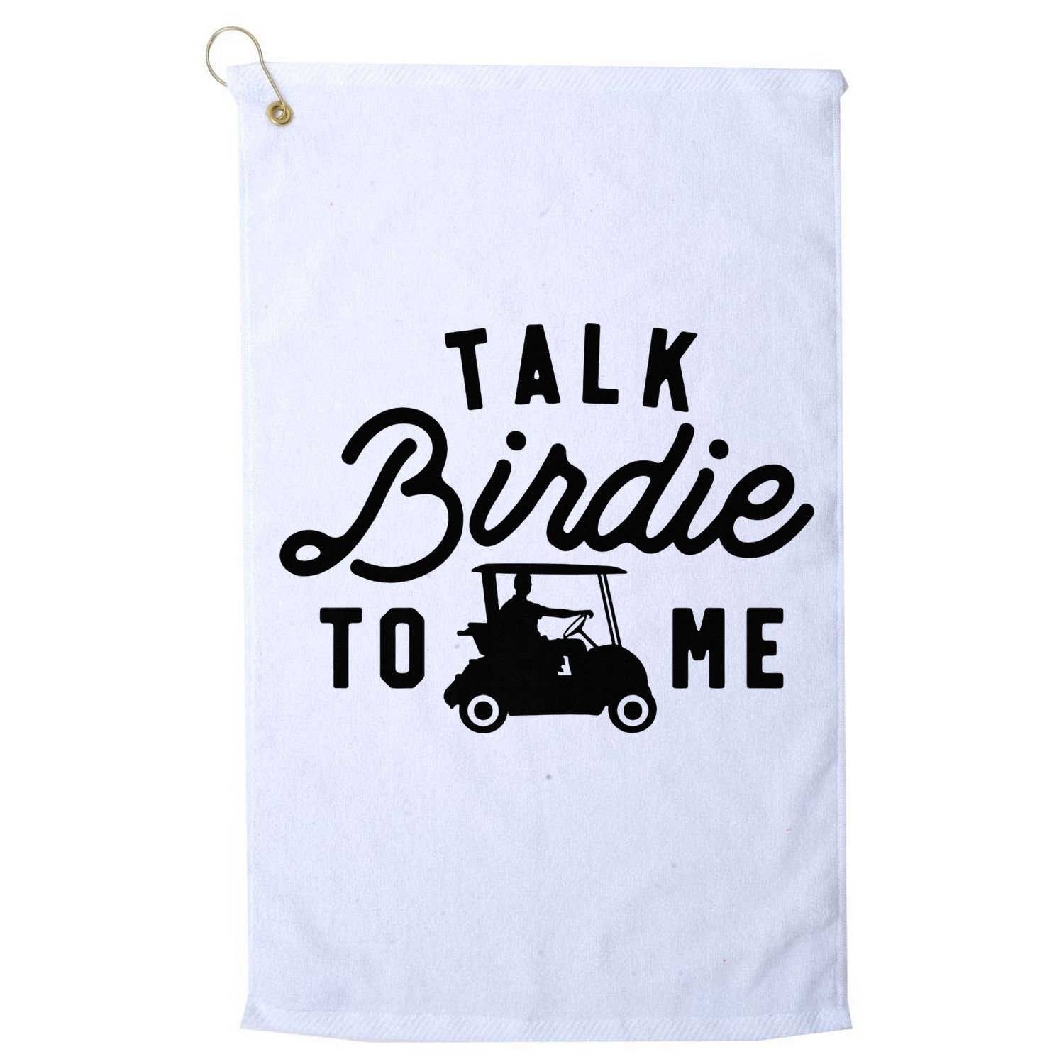 Funny Golf Talk Birdie to Me Golfing Tee Dad Golf Humor Golf Towel