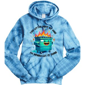 Funny Groovy This Little Lightof Mine Lil Dumpster Fire Tie Dye Hoodie