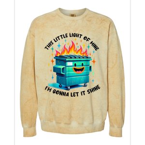 Funny Groovy This Little Lightof Mine Lil Dumpster Fire Colorblast Crewneck Sweatshirt