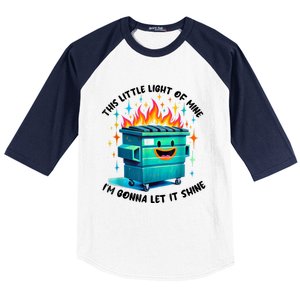 Funny Groovy This Little Lightof Mine Lil Dumpster Fire Baseball Sleeve Shirt