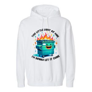 Funny Groovy This Little Lightof Mine Lil Dumpster Fire Garment-Dyed Fleece Hoodie