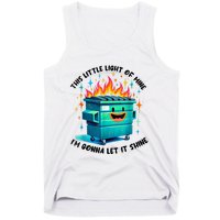 Funny Groovy This Little Lightof Mine Lil Dumpster Fire Tank Top