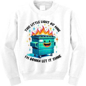 Funny Groovy This Little Lightof Mine Lil Dumpster Fire Kids Sweatshirt