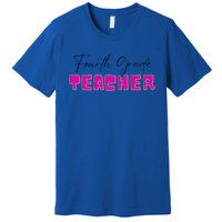 Fourth Grade Teacher Funny Gift Premium T-Shirt