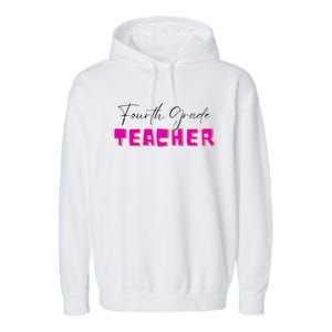 Fourth Grade Teacher Funny Gift Garment-Dyed Fleece Hoodie