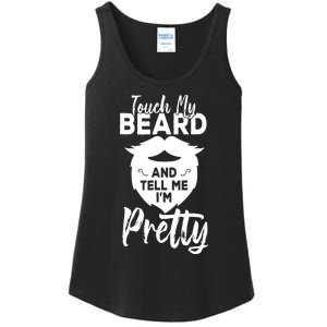 Funny Gift Touch My Beard And Tell Me Im Pretty Ladies Essential Tank