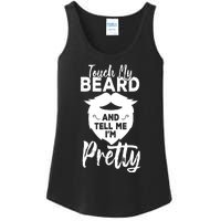 Funny Gift Touch My Beard And Tell Me Im Pretty Ladies Essential Tank