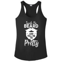 Funny Gift Touch My Beard And Tell Me Im Pretty Ladies PosiCharge Competitor Racerback Tank