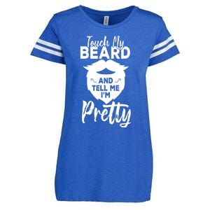 Funny Gift Touch My Beard And Tell Me Im Pretty Enza Ladies Jersey Football T-Shirt