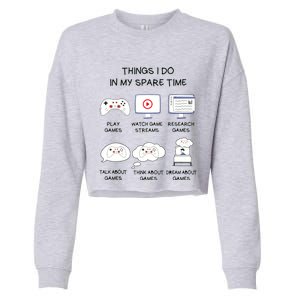 Funny Gamer Things I Do In My Spare Time Gaming Cropped Pullover Crew