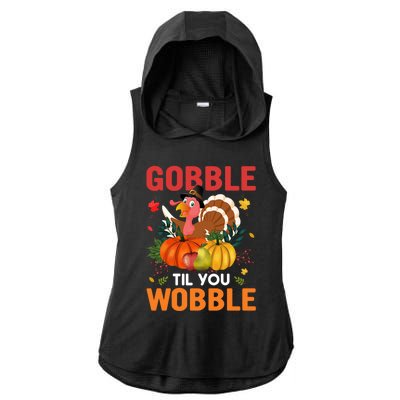 Funny Gobble Till You Wobble Thanksgiving Gift Funny Gift Ladies PosiCharge Tri-Blend Wicking Draft Hoodie Tank