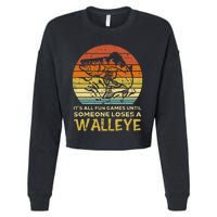 Fun Games Until Someone Loses Walleye Retro Ice Fishing Dad Cropped Pullover Crew