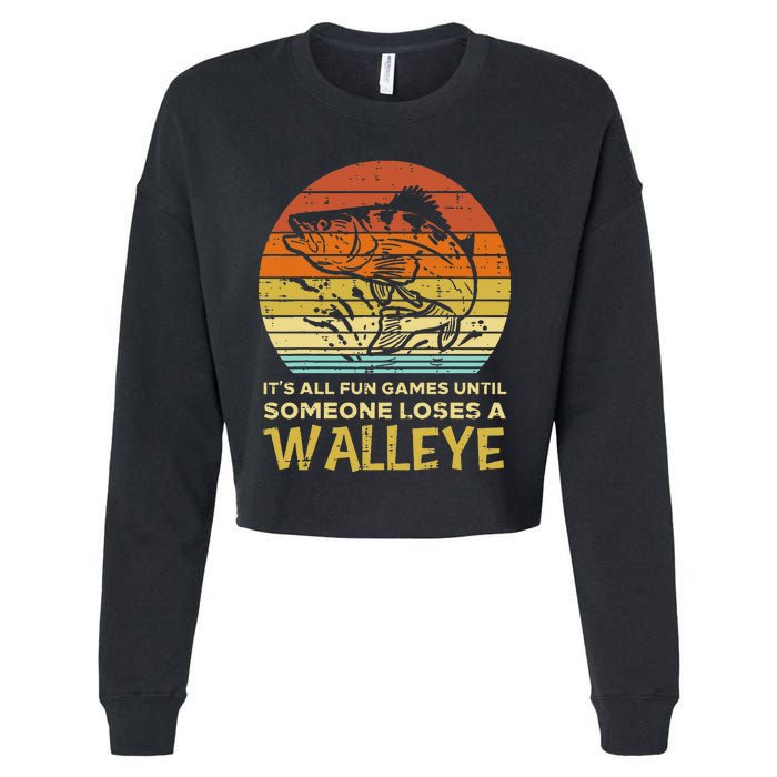 Fun Games Until Someone Loses Walleye Retro Ice Fishing Dad Cropped Pullover Crew