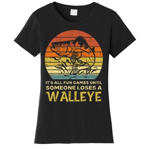 Fun Games Until Someone Loses Walleye Retro Ice Fishing Dad Women's T-Shirt