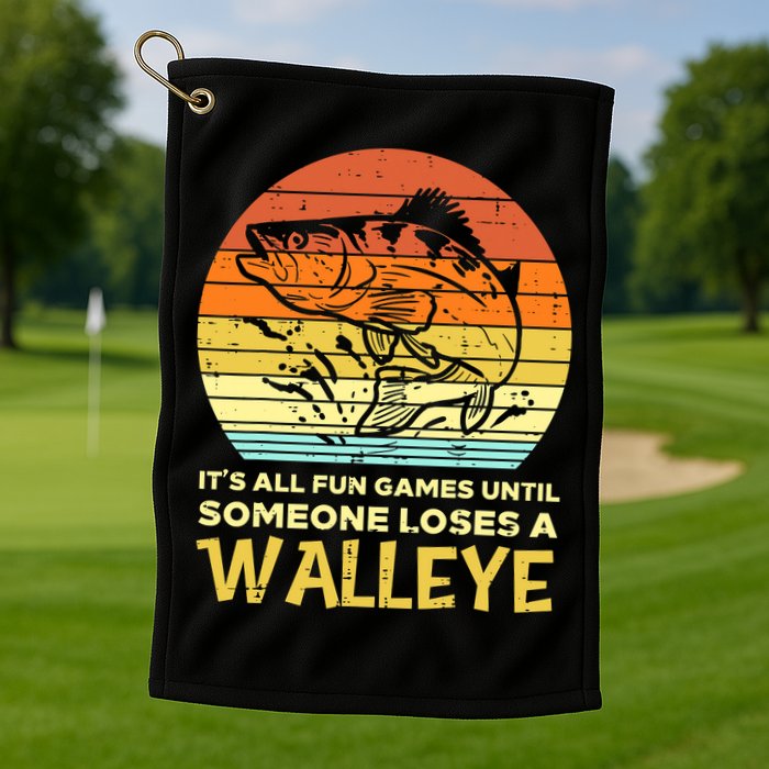 Fun Games Until Someone Loses Walleye Retro Ice Fishing Dad Golf Towel