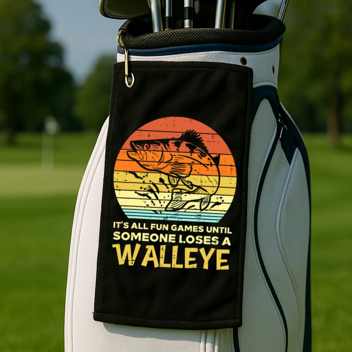 Fun Games Until Someone Loses Walleye Retro Ice Fishing Dad Golf Towel
