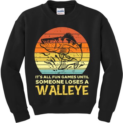 Fun Games Until Someone Loses Walleye Retro Ice Fishing Dad Kids Sweatshirt