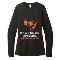 Fun Games Until Someone Loses A Nut Humor Gag Gift Womens CVC Long Sleeve Shirt