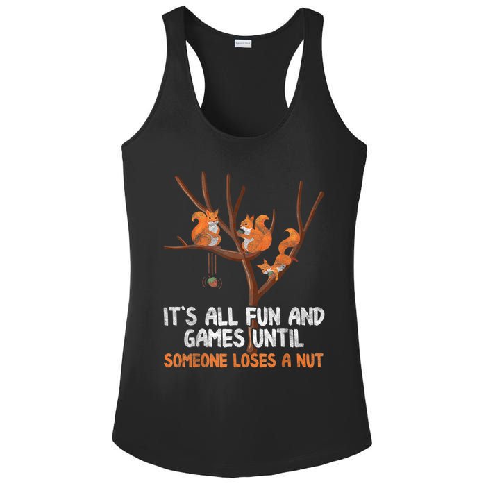 Fun Games Until Someone Loses A Nut Humor Gag Gift Ladies PosiCharge Competitor Racerback Tank