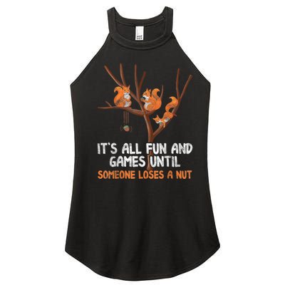 Fun Games Until Someone Loses A Nut Humor Gag Gift Women's Perfect Tri Rocker Tank