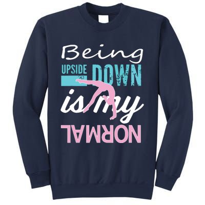 Funny Girl Upside Down Is My Normal Gymnastics Gift Sweatshirt