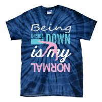 Funny Girl Upside Down Is My Normal Gymnastics Gift Tie-Dye T-Shirt