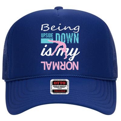 Funny Girl Upside Down Is My Normal Gymnastics Gift High Crown Mesh Back Trucker Hat