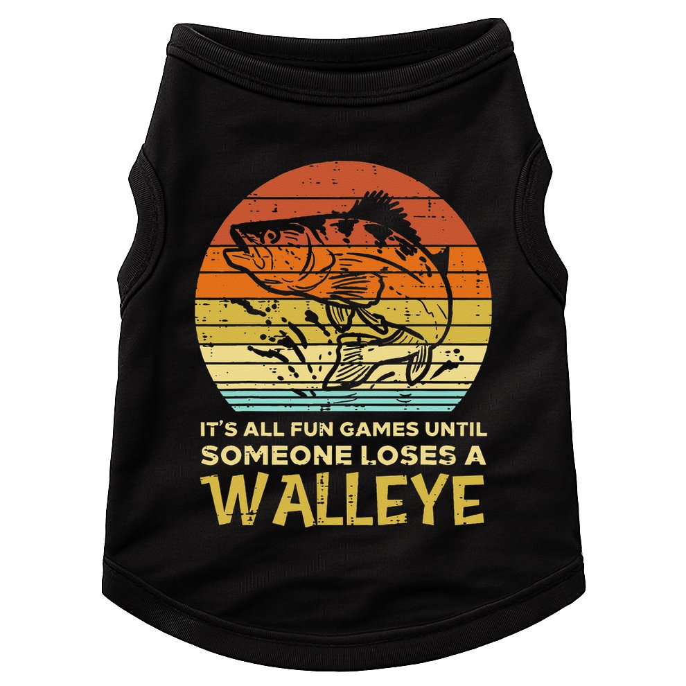 Fun Games Until Someone Loses Walleye Retro Ice Fishing Dad Doggie Tank