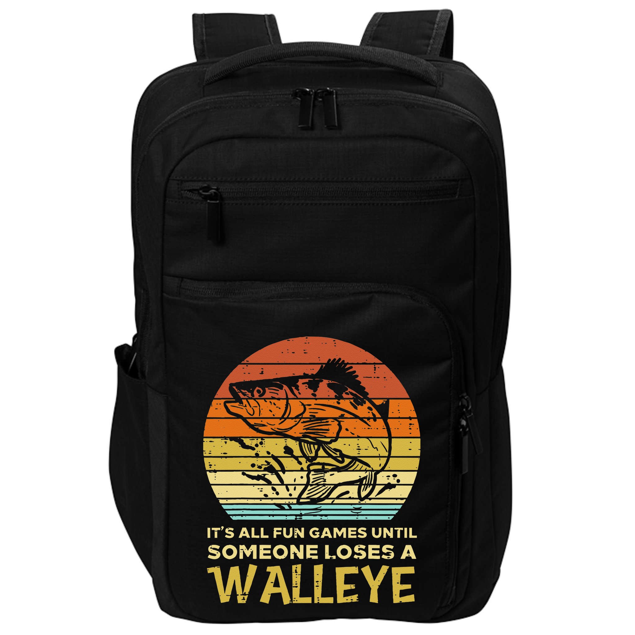 Fun Games Until Someone Loses Walleye Retro Ice Fishing Dad Impact Tech Backpack