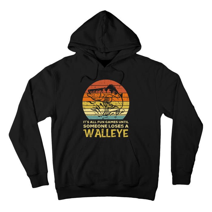 Fun Games Until Someone Loses Walleye Retro Ice Fishing Dad Tall Hoodie