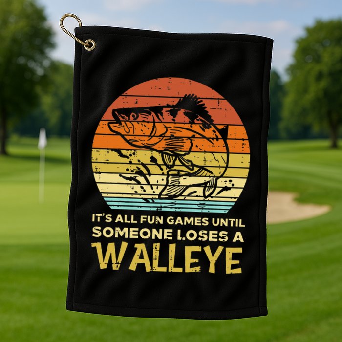 Fun Games Until Someone Loses Walleye Retro Ice Fishing Dad Golf Towel
