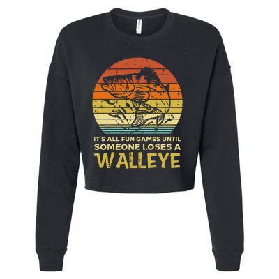 Fun Games Until Someone Loses Walleye Retro Ice Fishing Dad Cropped Pullover Crew