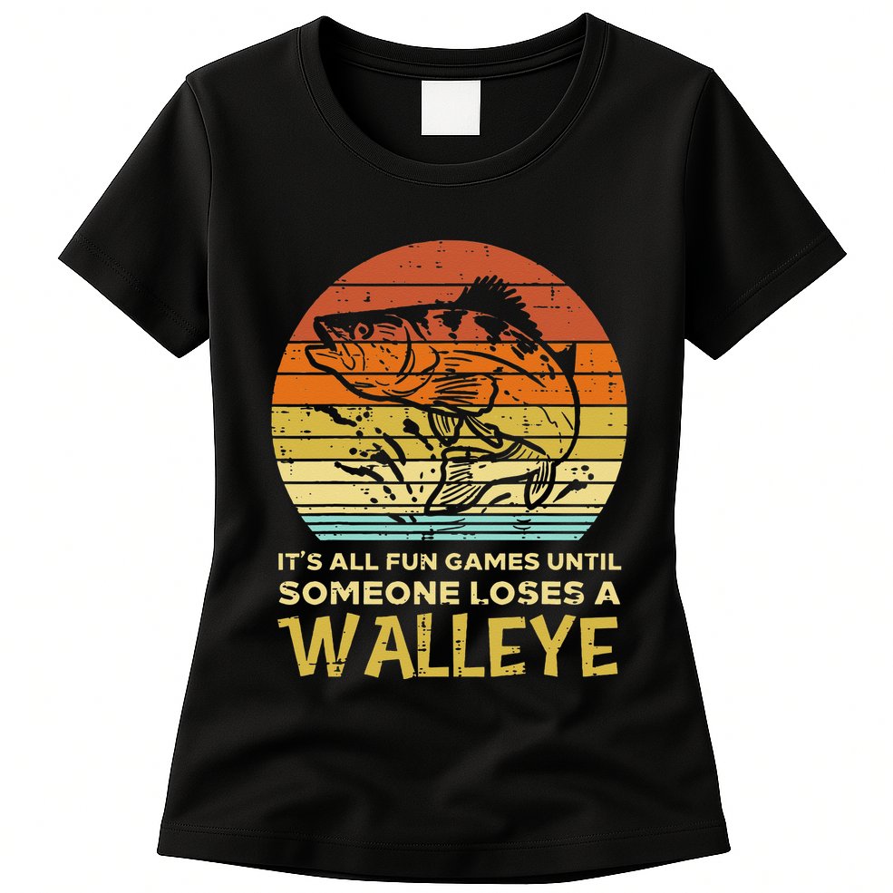 Fun Games Until Someone Loses Walleye Retro Ice Fishing Dad Womens T-Shirt
