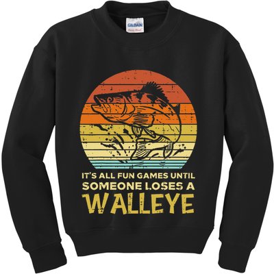 Fun Games Until Someone Loses Walleye Retro Ice Fishing Dad Kids Sweatshirt