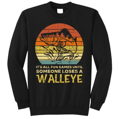 Fun Games Until Someone Loses Walleye Retro Ice Fishing Dad Tall Sweatshirt