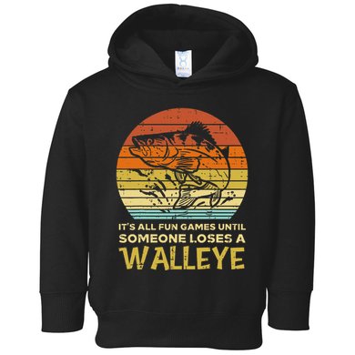 Fun Games Until Someone Loses Walleye Retro Ice Fishing Dad Toddler Hoodie