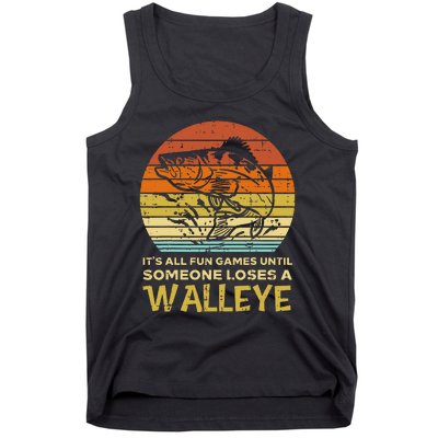 Fun Games Until Someone Loses Walleye Retro Ice Fishing Dad Tank Top