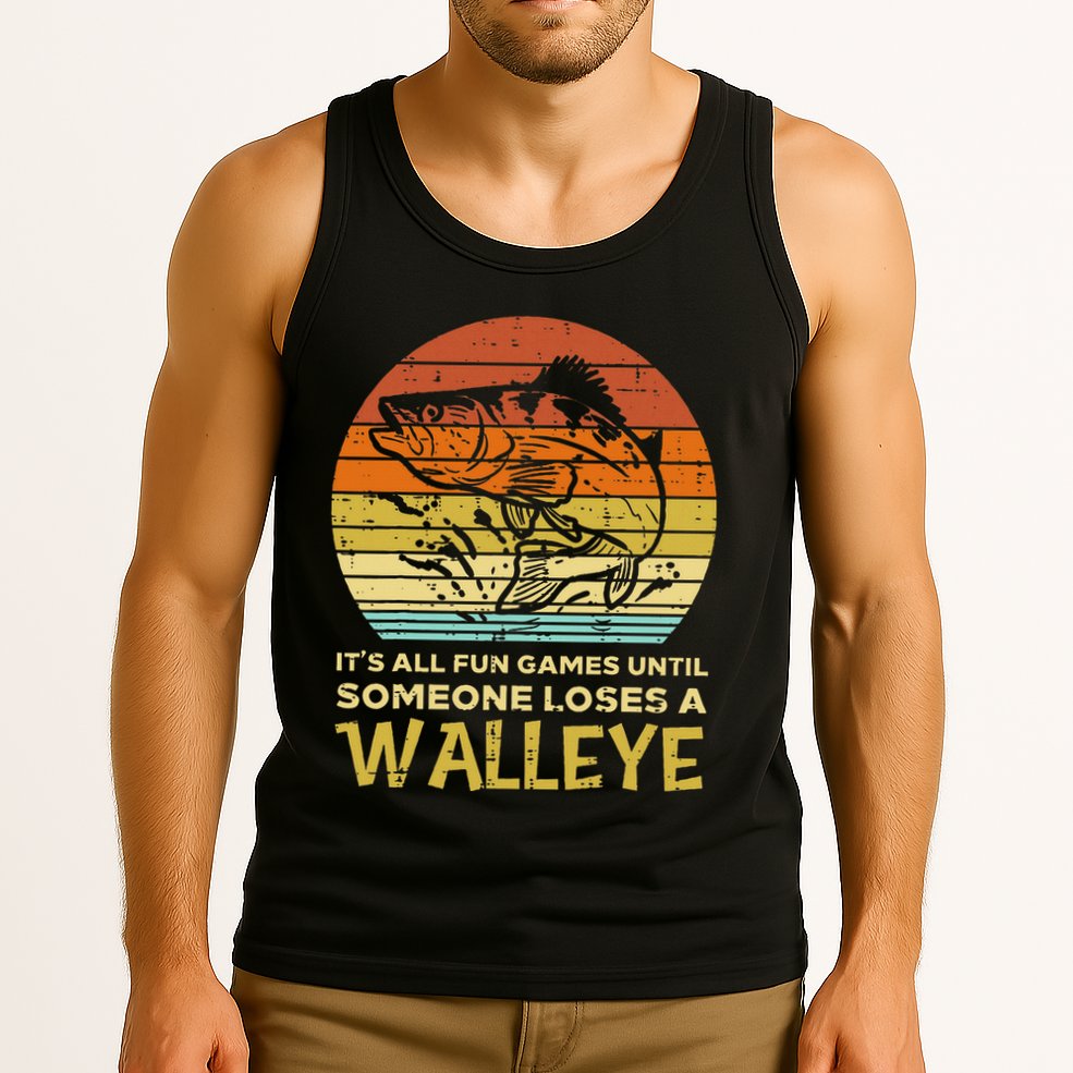 Fun Games Until Someone Loses Walleye Retro Ice Fishing Dad Tank Top